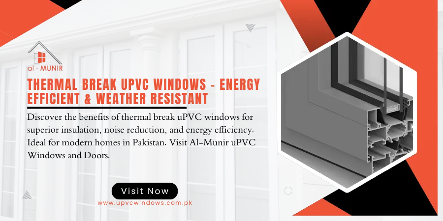 Thermal Break uPVC Windows