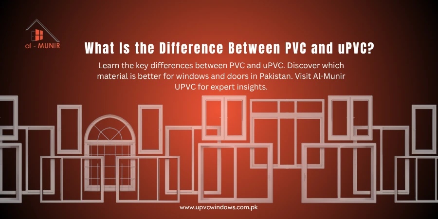What Is the Difference Between PVC and uPVC