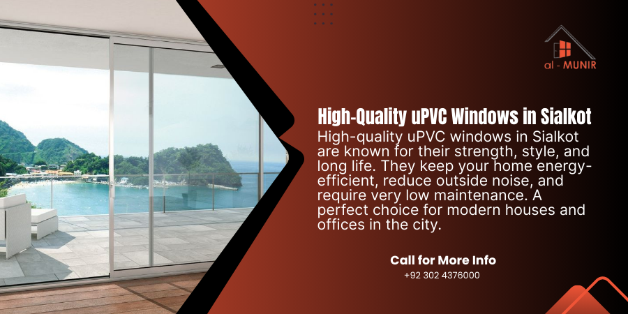 Sialkot uPVC Windows of High Quality -Durability
