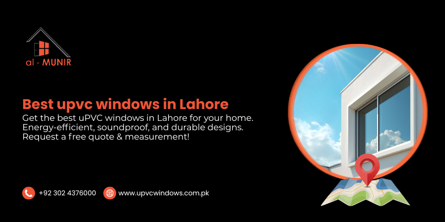 Best uPVC Windows in Lahore