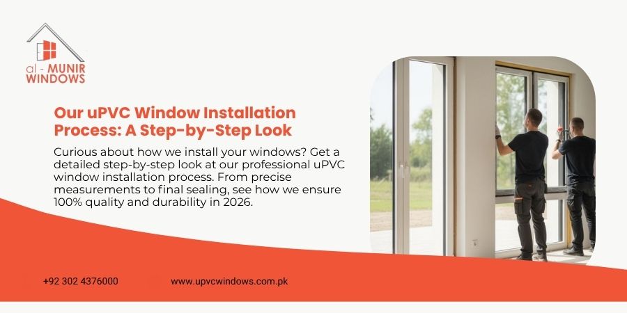 Our uPVC Windows Installation Process