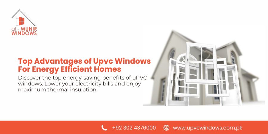 Top Advantages of uPVC Windows