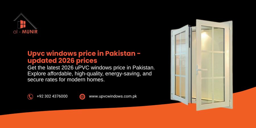 uPVC Windows Price in Pakistan : Updated 2026 Prices
