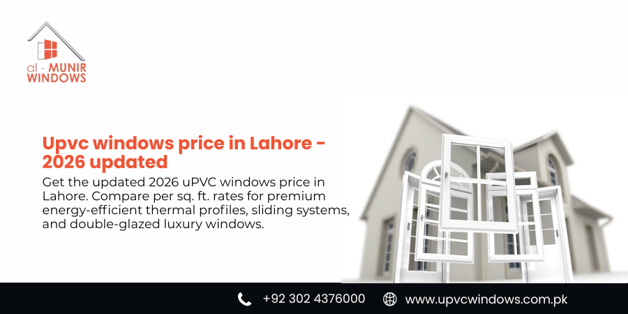 uPVC Windows Prices in Lahore - 2026 Updated