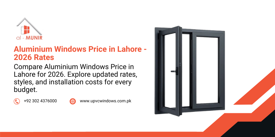 Aluminium Windows Price in Lahore - 2026 Rates