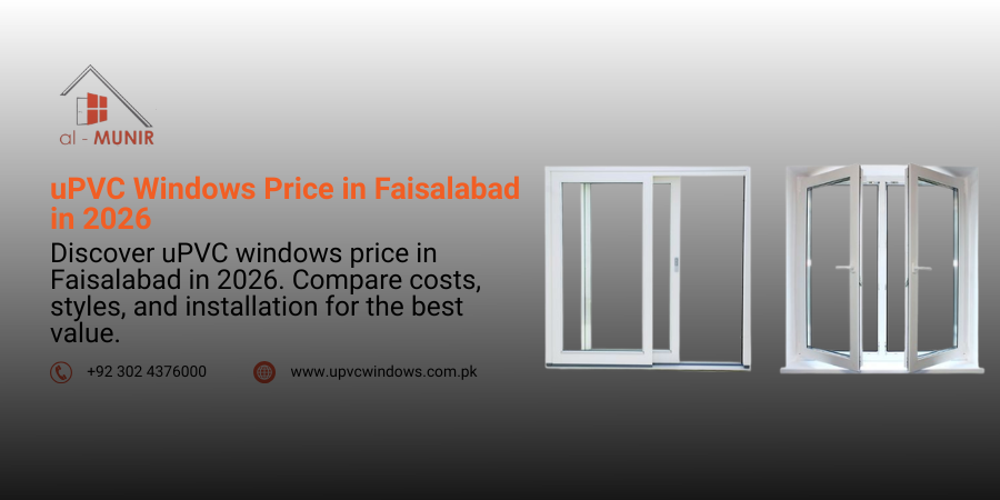 uPVC Windows Price in Faisalabad in 2026