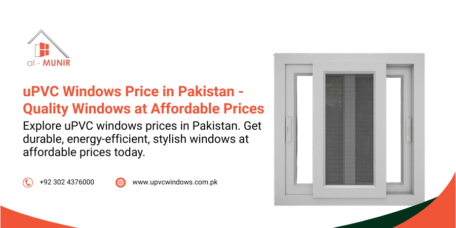 uPVC Windows Price in Pakistan - Quality Windows at Best Prices