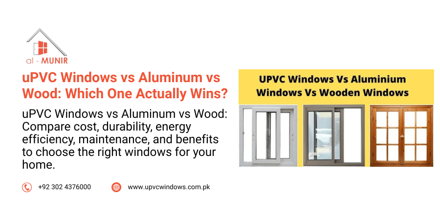 uPVC Windows vs Aluminum vs Wood