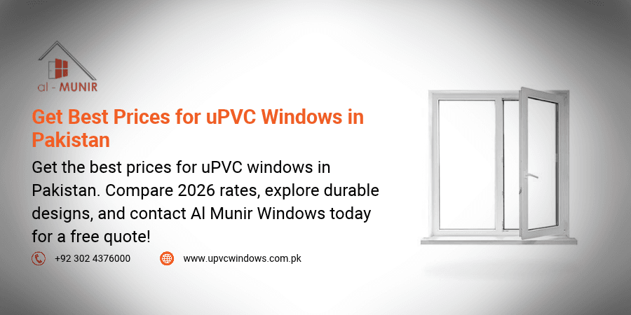 Get Best Prices for uPVC Windows in Pakistan