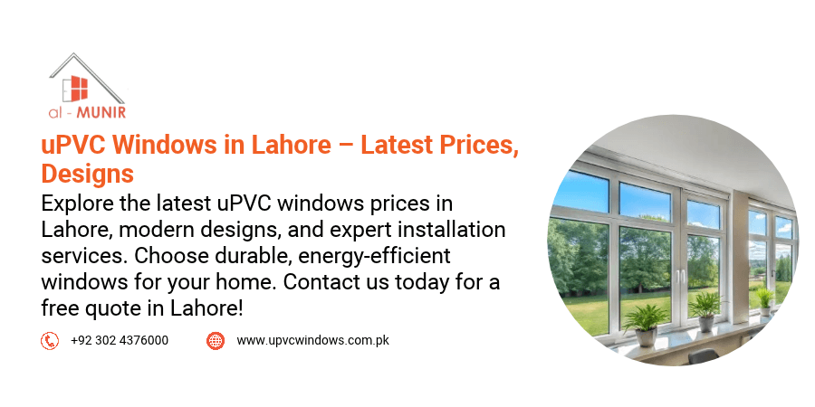 uPVC Windows in Lahore – Latest Prices, Designs